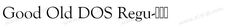 Good Old DOS Regu字体转换
